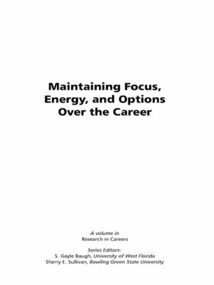 cover image of Maintaining Focus, Energy, and Options Over the Career